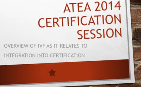 Overview of IVF as it Relates to AETA Certification
